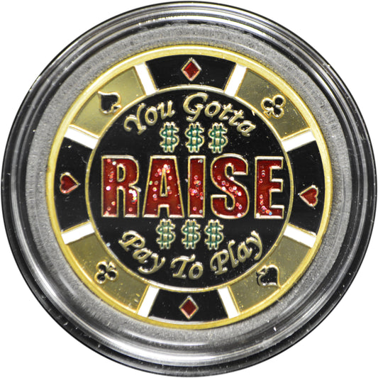 YOU GOTTA RAISE POKER CARD GUARD MRCpoker